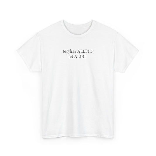 Plain Cotton Tee - Shh, Jeg har ALLTID et ALIBI